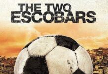 The Two Escobars Top Soccer Documentaries