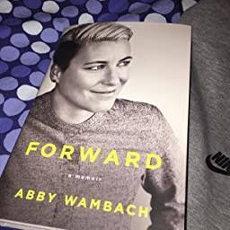 Forward by Abby Wambach best soccer autobiographies 
